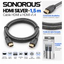 Sonorous HDMI Silver 1,5 m – Cable HDMI 1.4 Full HD 1080p, 3D y Ethernet con Nylon Trenzado
